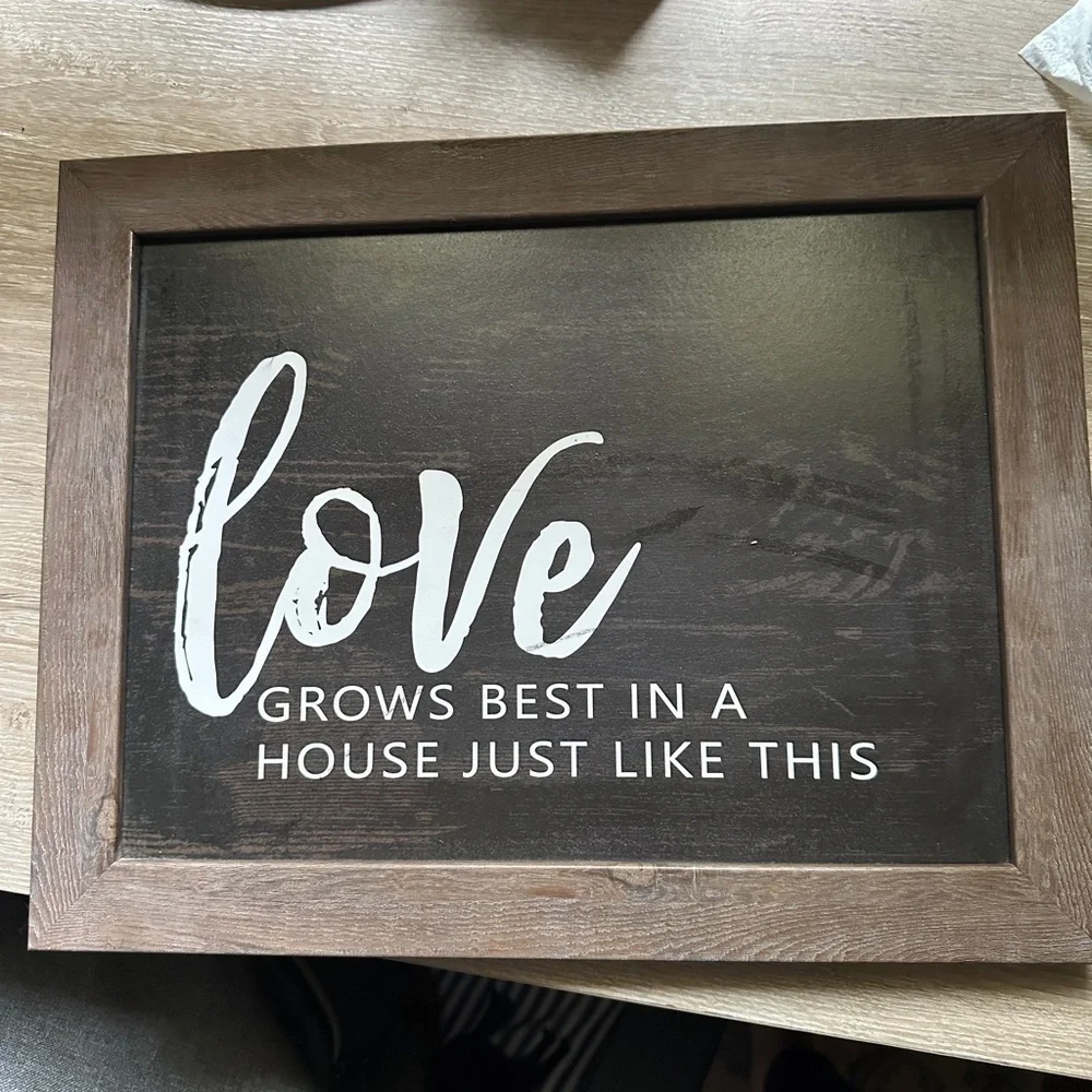 Rustic Wall Art  “love grows best in a house like this”